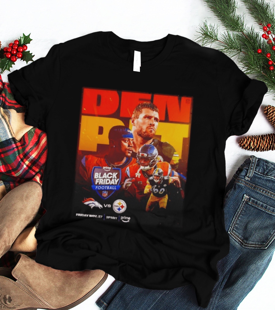 Prime Black Friday Football Denver Broncos Vs Pittsburgh Steelers Friday Nov 27 3PM ET T-Shirt