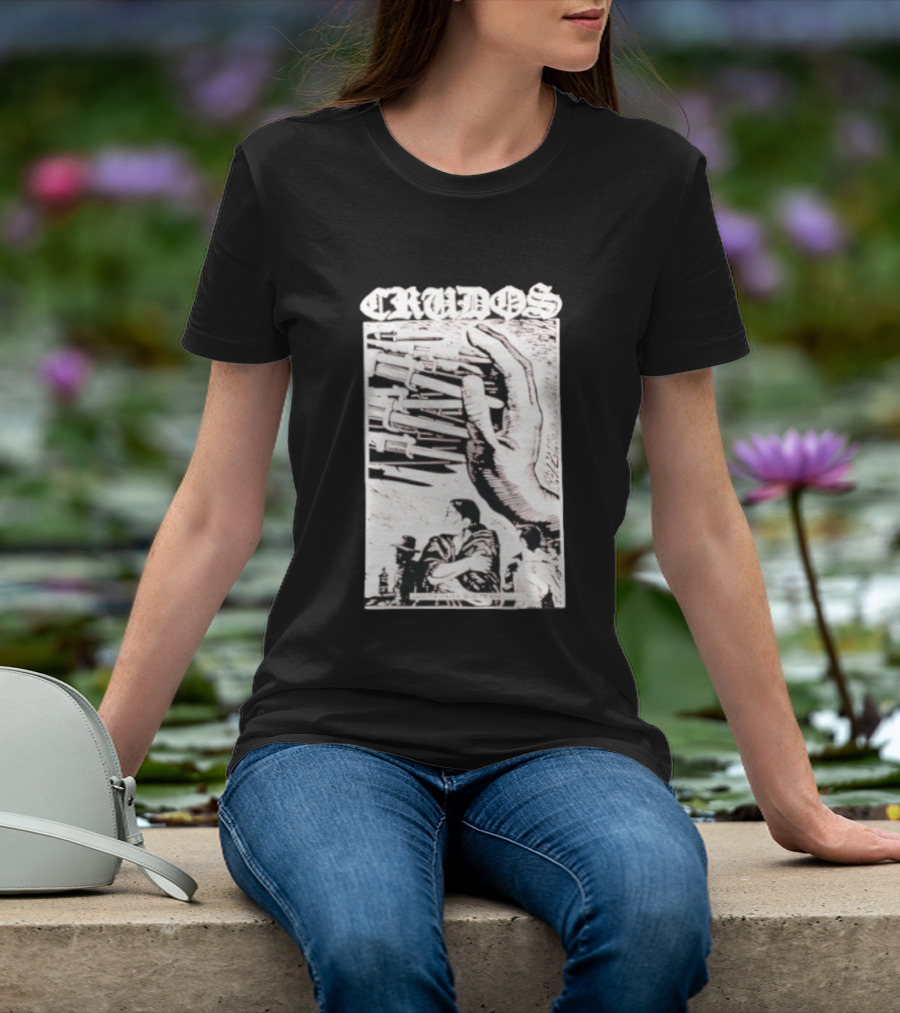Crudos Lucha Para Powerful Activist Imagery With Raised Fist And Unity T-Shirt