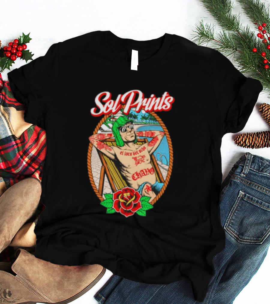 Sol Prints El Loco Del Ocho Chavo Relaxing By The Pool With Tattoos T-Shirt