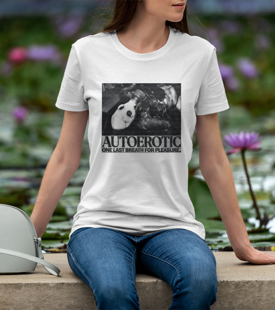 Autoerotic Gas Mask One Last Breath For Pleasure T-Shirt
