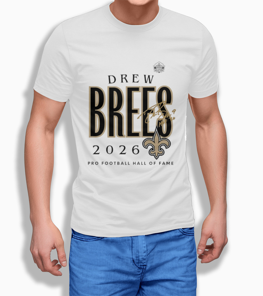 Drew Brees 2026 New Orleans Saints Pro Football Hall Of Fame T-Shirt
