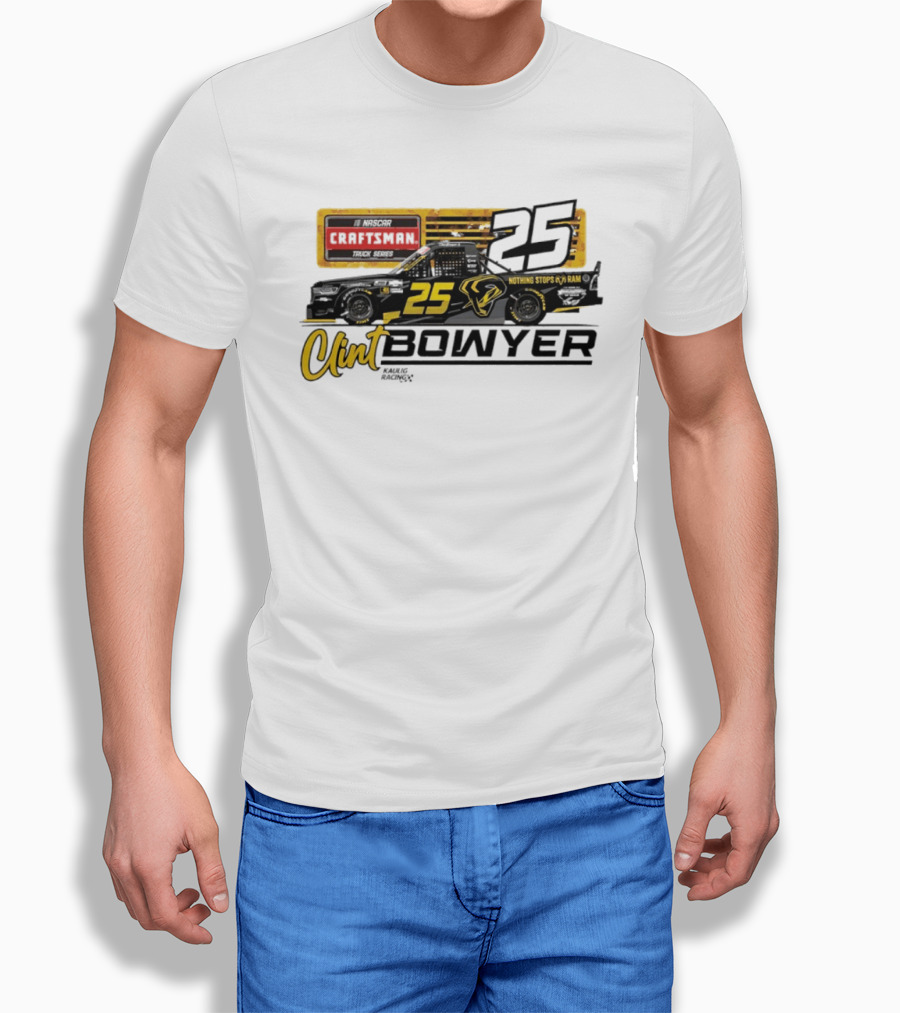 Clint Bowyer Kaulig Racing Ram 1500 NASCAR No 25 Craftsman Truck Series T-Shirt