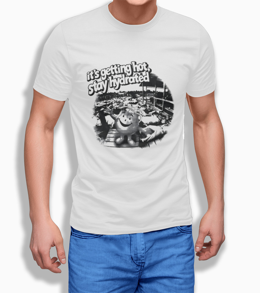 It's Getting Hot Stay Hydrated Kool Aid Man T-Shirt