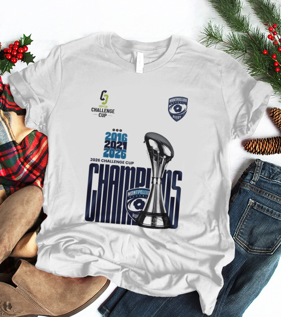 Montpellier Herault Champions European Rugby Challenge Cup 2016 2021 2026 T-Shirt