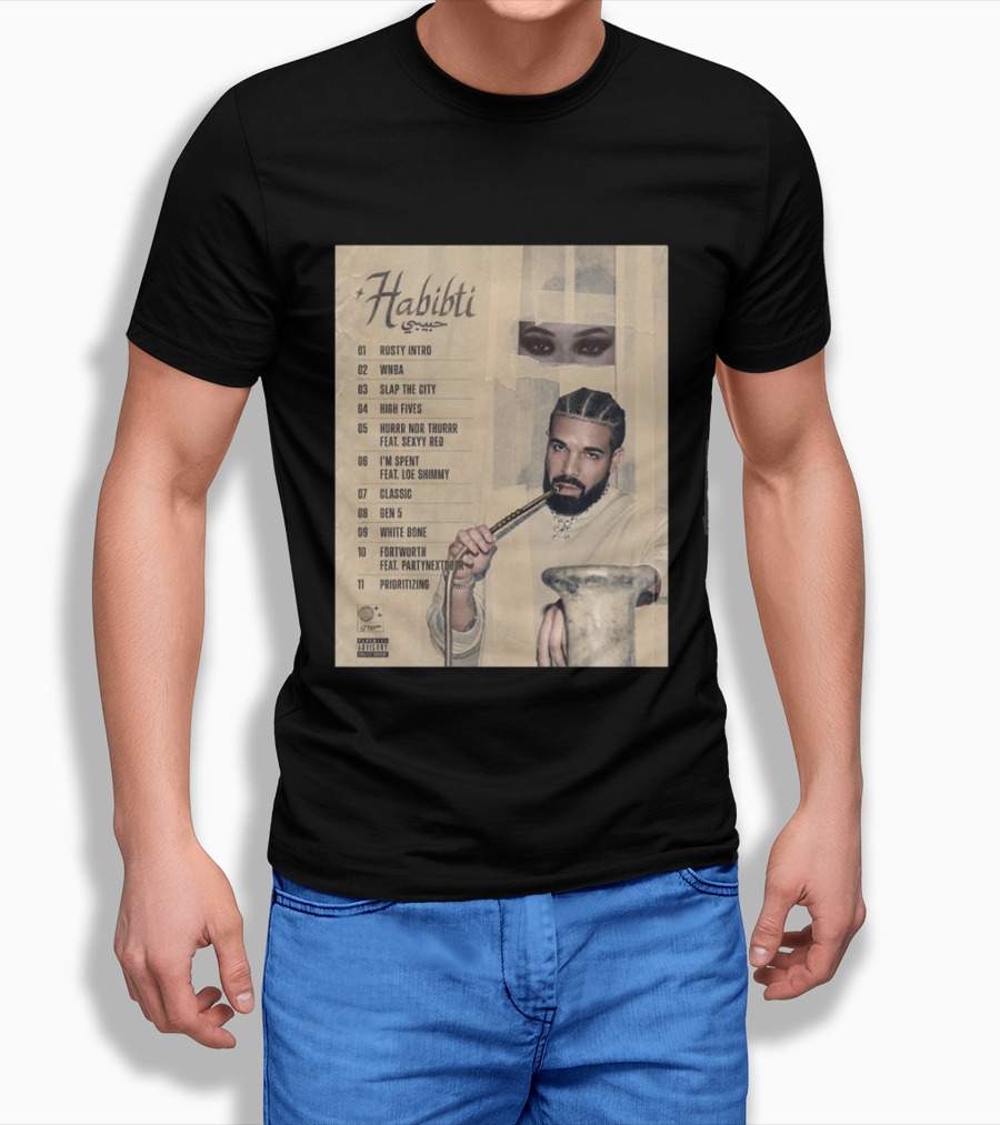 Drake Habibti Tracklist Rusty Intro Sexy Red Loe Shimmy PartyNextDoor T-Shirt
