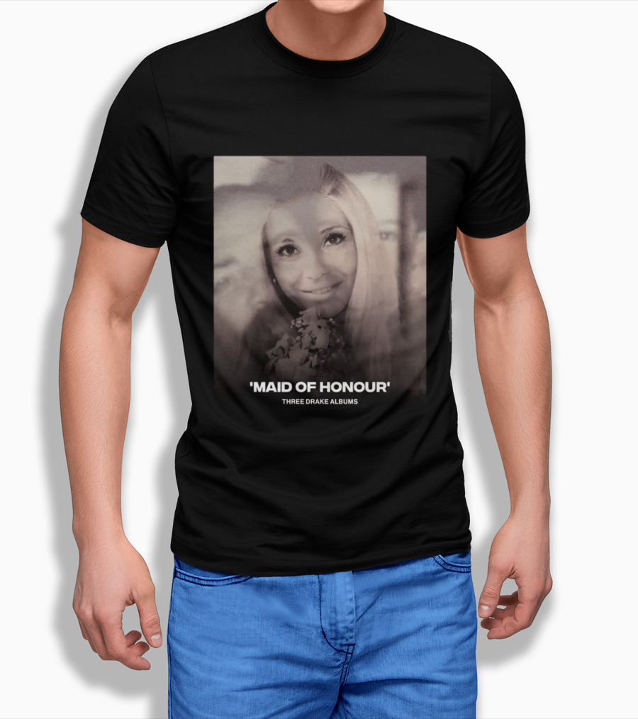 Maid Of Honour Three Drake Albums T-Shirt