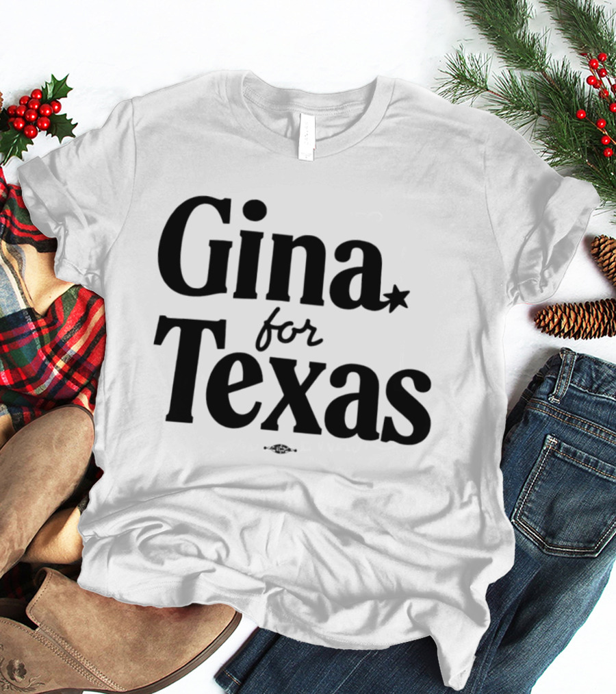 Gina For Texas Campaign Star T-Shirt