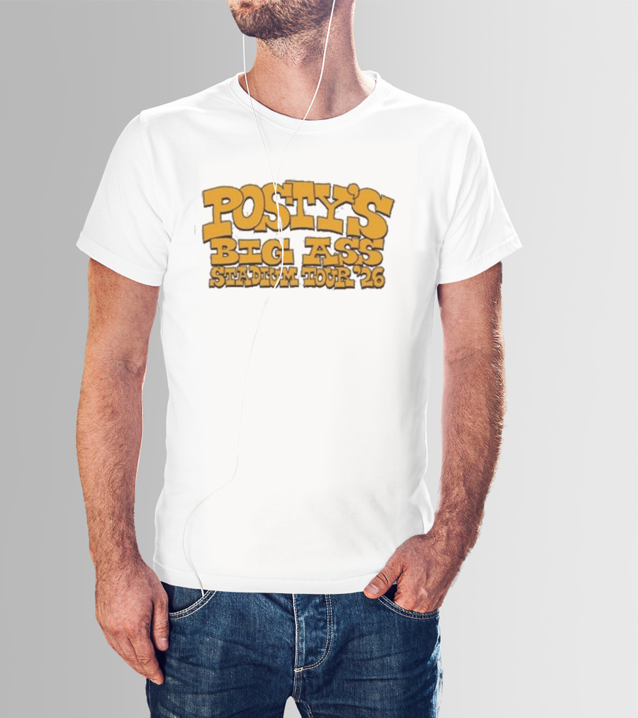 Posty's Big Ass Stadium Tour '26 T-Shirt