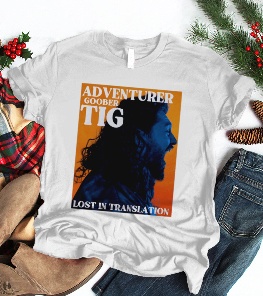 Adventurer Goober Tig Lost In Translation Vibrant Profile T-Shirt