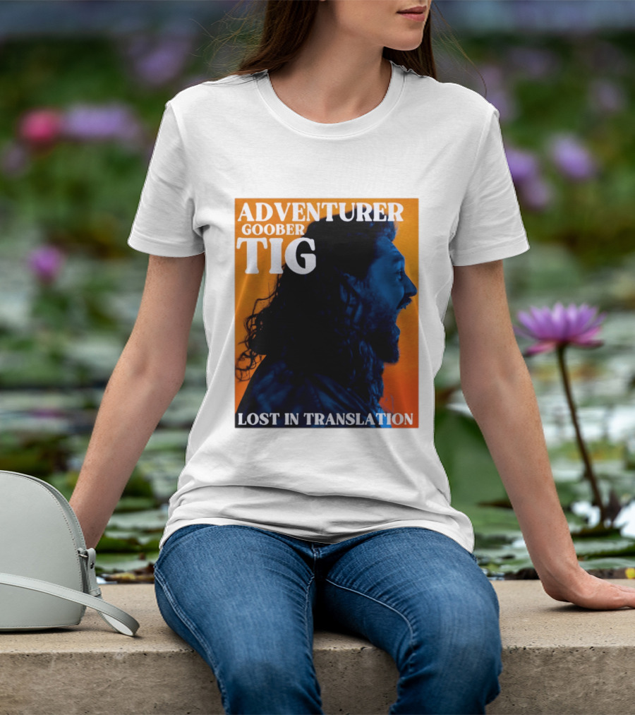 Adventurer Goober Tig Lost In Translation Vibrant Profile T-Shirt