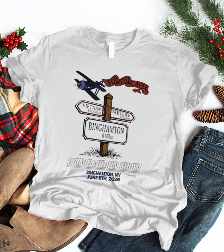 For The Cause Vietnam 8403 Miles Binghamton Giants Nation Show June 6 2026 T-Shirt