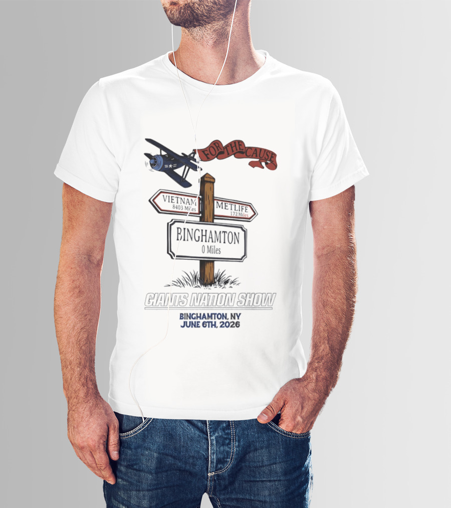 For The Cause Vietnam 8403 Miles Binghamton Giants Nation Show June 6 2026 T-Shirt