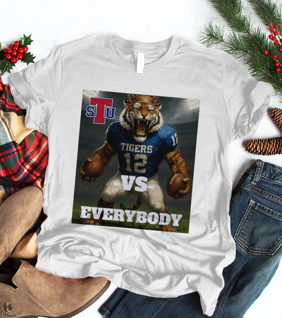Tennessee State Tigers Football Vs Everybody Fierce Mascot Sports Rivalry T-Shirt