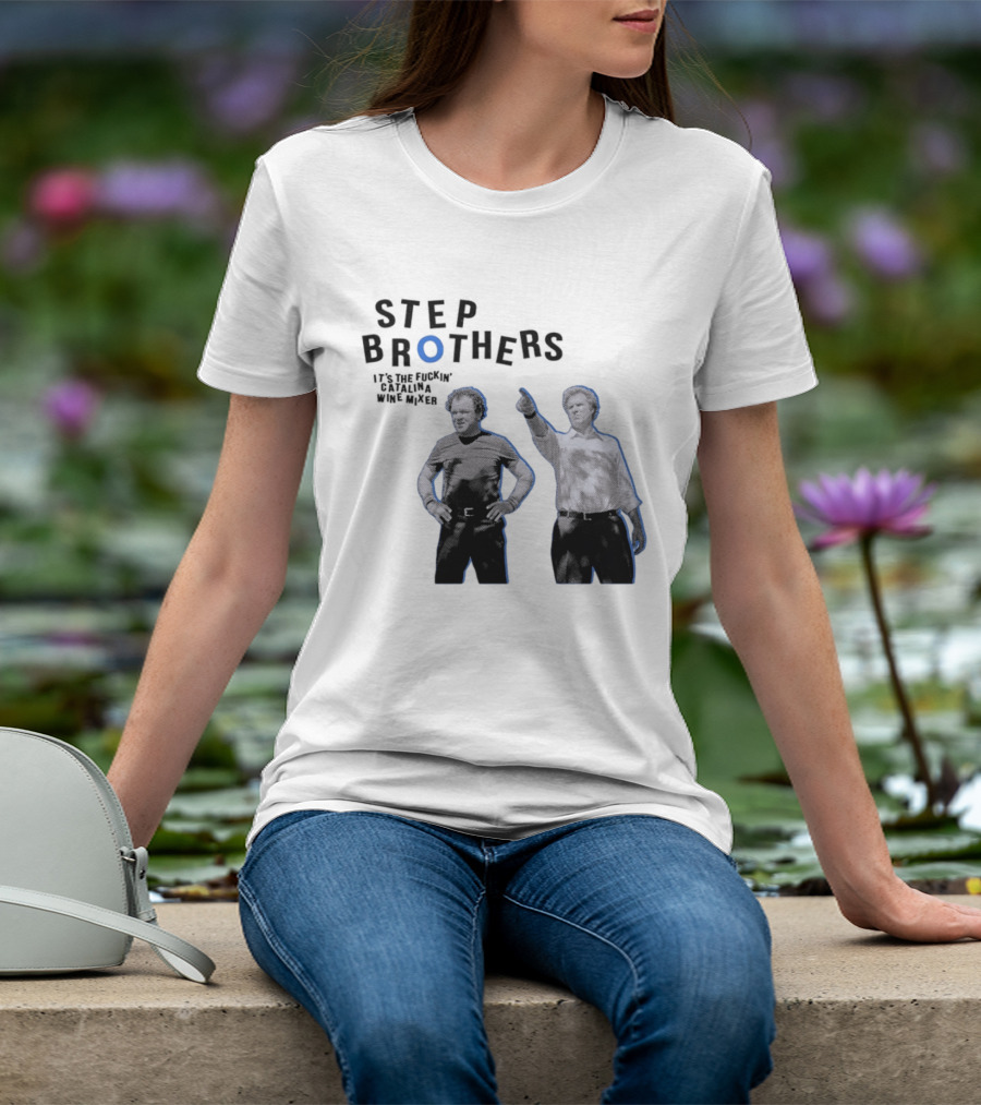 Step Brothers Will Ferrell John C Reilly Catalina Wine Mixer T-Shirt