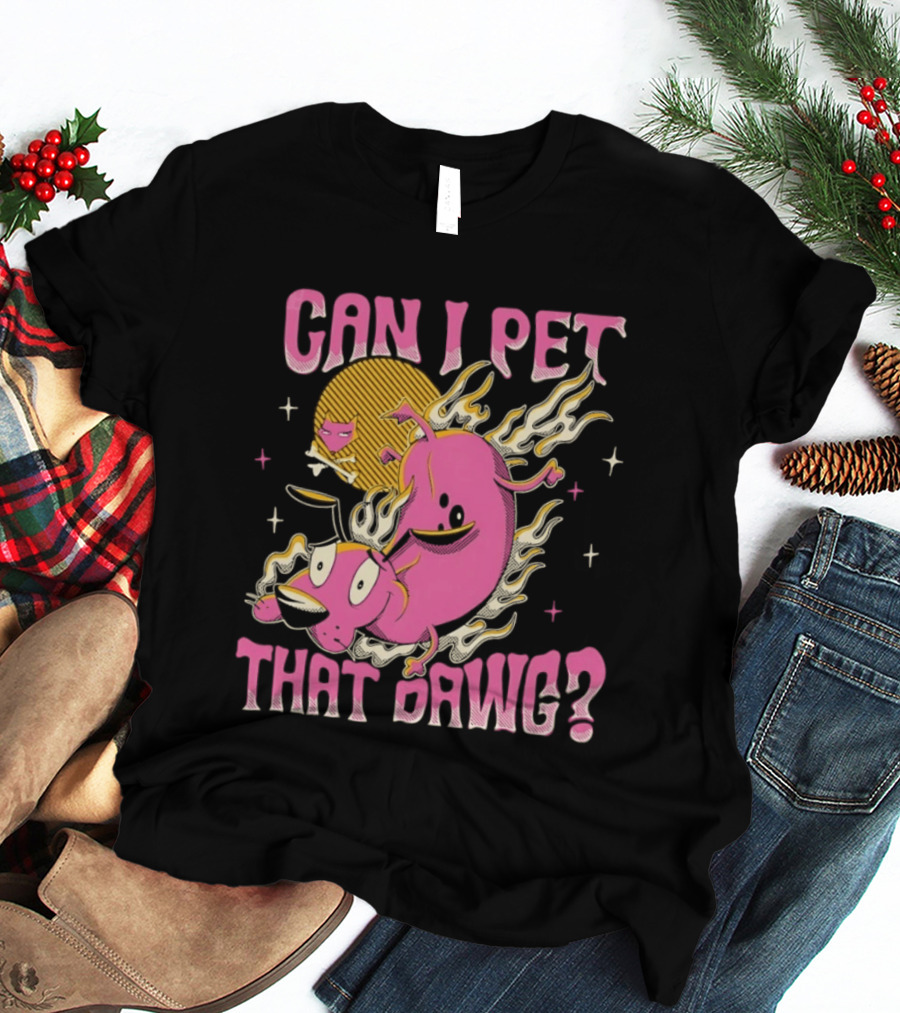 Courage The Cowardly Dog Can I Pet That Dawg Funny Pink Flame T-Shirt