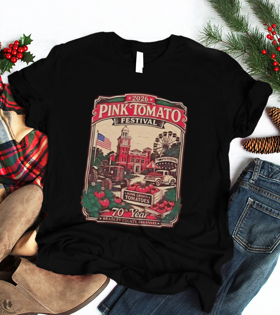 2026 Pink Tomato Festival 70th Year Warren Arkansas Bradley County Home Grown Tomatoes T-Shirt