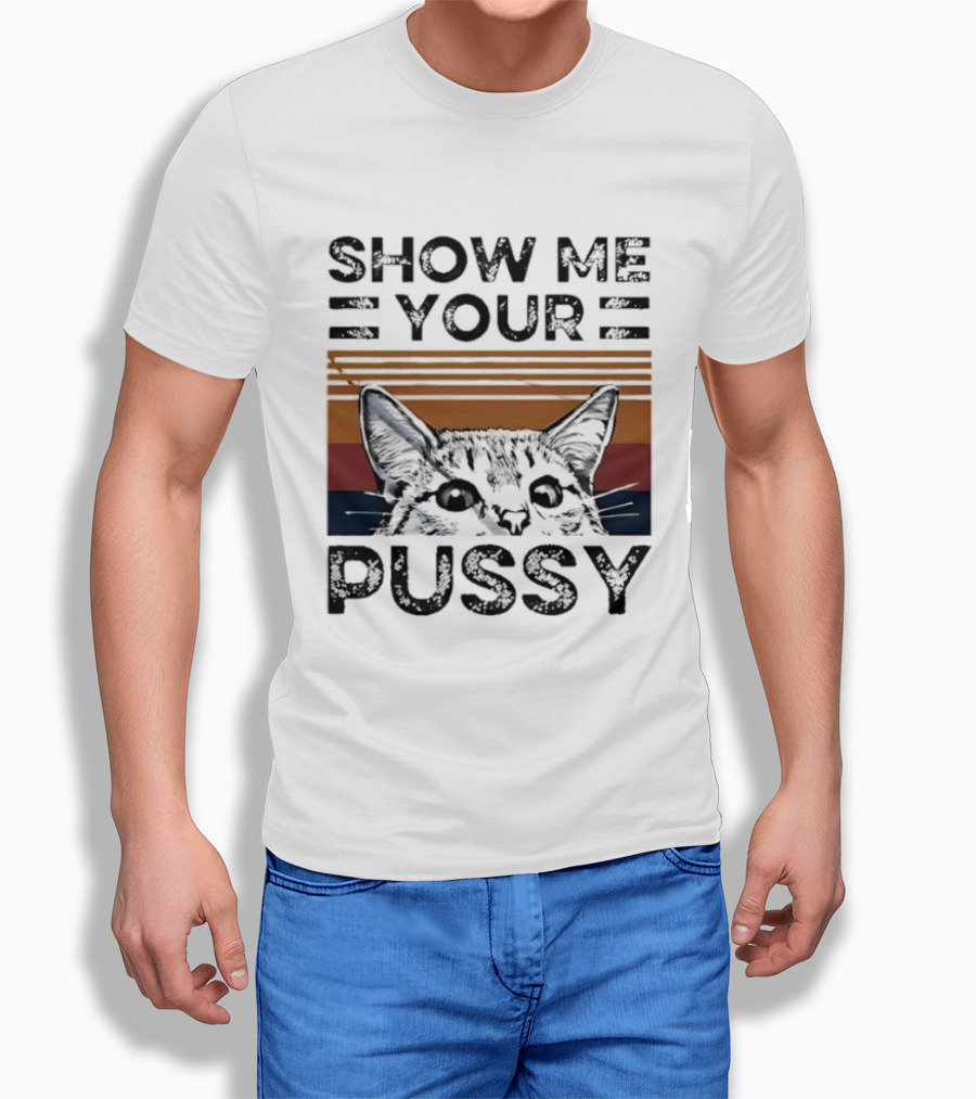 Show Me Your Pussy Cat Retro Sunset Kitty T-Shirt