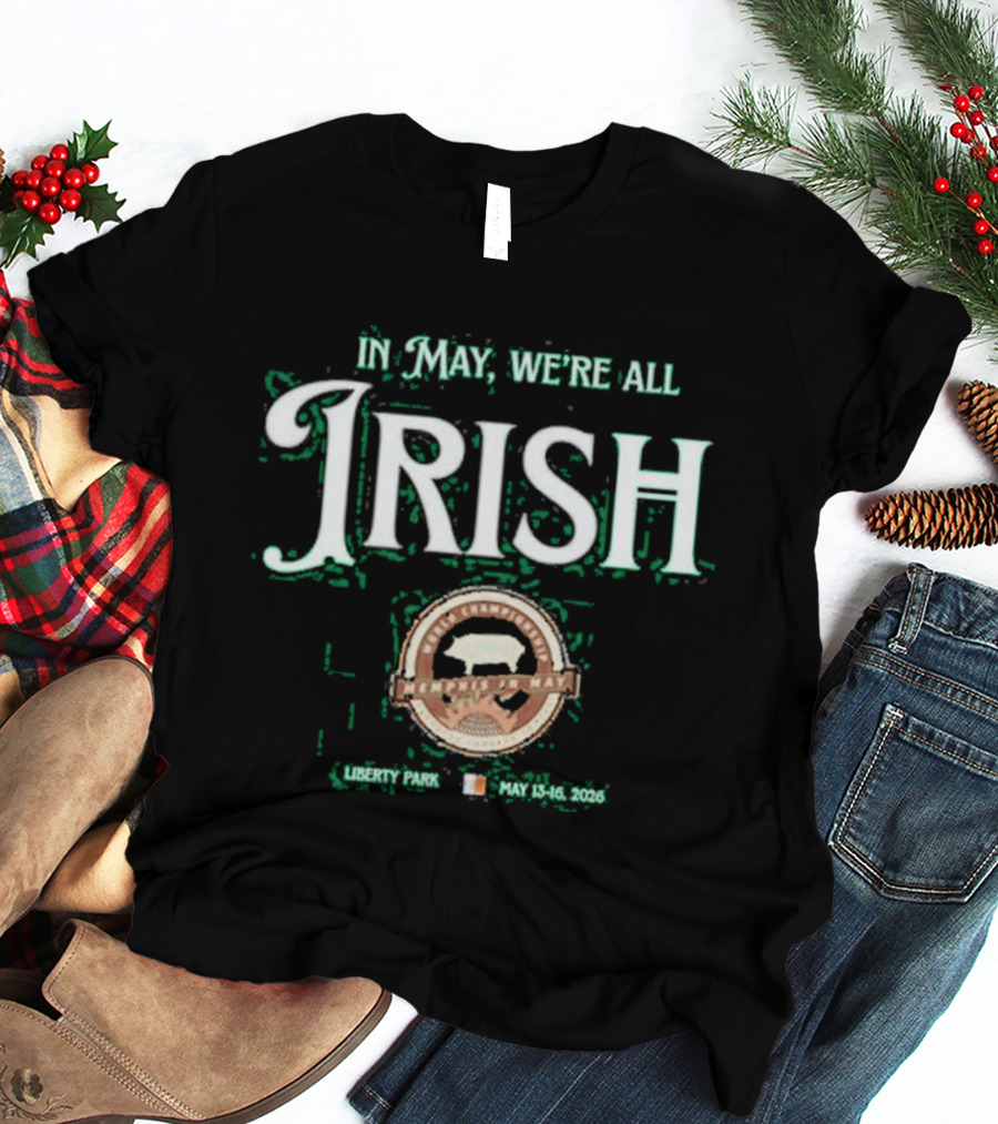 In May We're All Irish 2026 Liberty Park Memphis In May Edition T-Shirt
