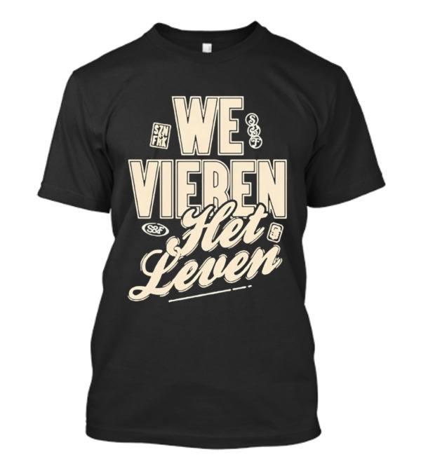 We Vieren Het Leven Tekst Stijl Met Bubbels En Sterren T-Shirt