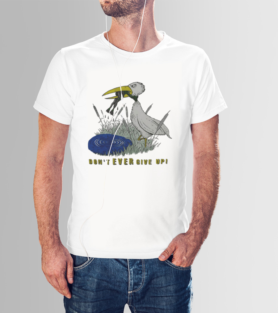 Heron And Frog Don't Ever Give Up Motivational Wildlife Scene T-Shirt