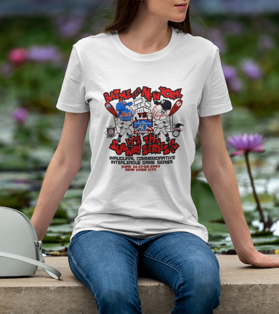 Battle For New York Vs It's The Subway Series Unpoliced Combative Interleague Game Series New York City T-Shirt