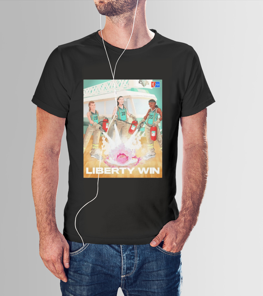 Liberty Win New York Liberty Extinguish Portland Fire Opening Night WNBA T-Shirt
