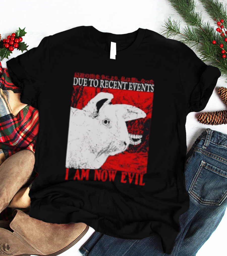 Rabbit Due To Recent Events I Am Now Evil Creepy Red T-Shirt