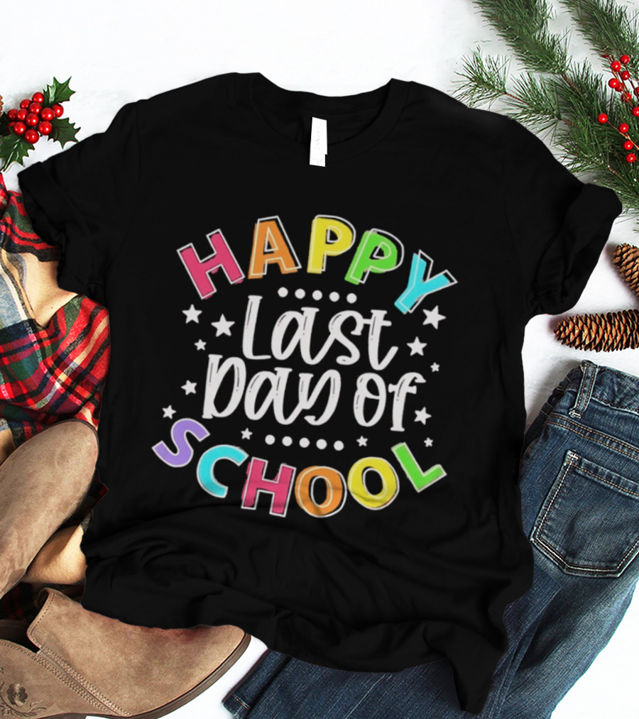 Happy Last Day Of School Colorful Celebration T-Shirt
