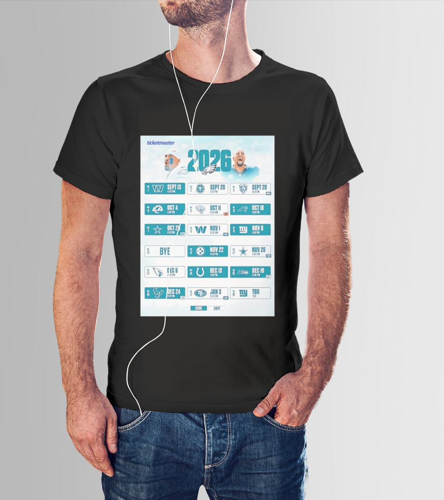 Philadelphia Eagles 2026 Season Schedule Ticketmaster All Kickoffs Home Away NFL Games T-Shirt