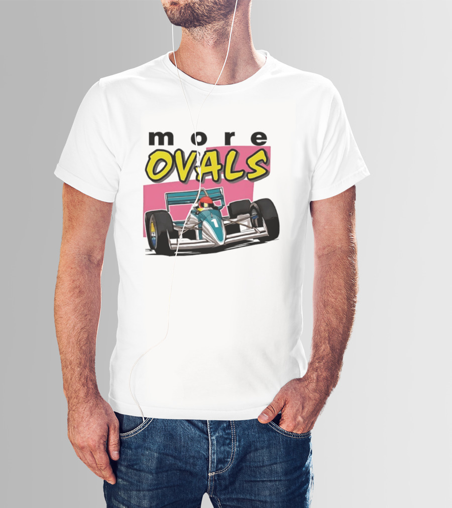 More Ovals Race Car Motorsport Racer T-Shirt