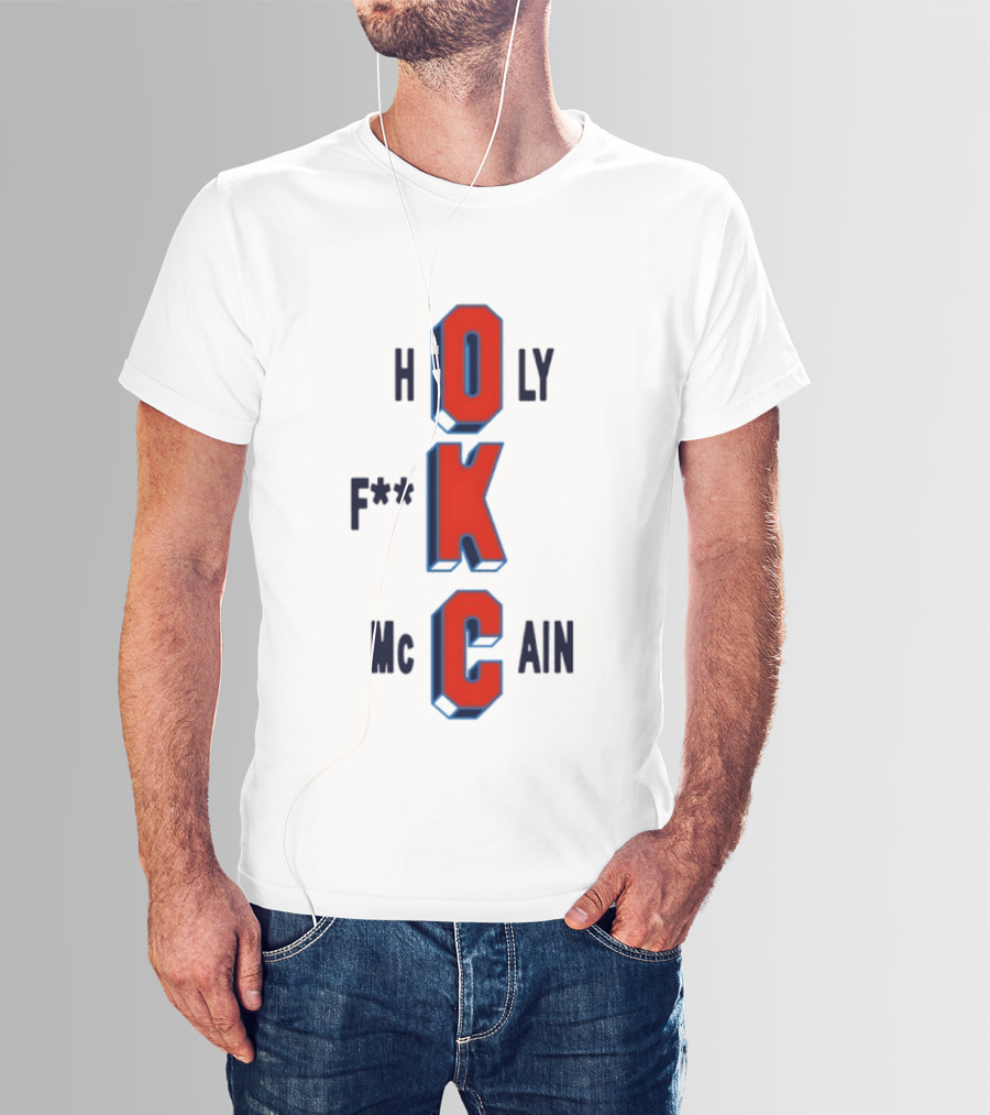 Oklahoma City Thunder Holy F**k McCain Basketball T-Shirt
