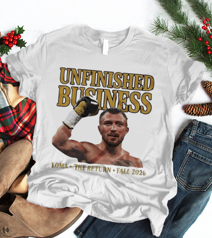 Unfinished Business Vasiliy Lomachenko Boxer Pose Return Fall 2026 T-Shirt