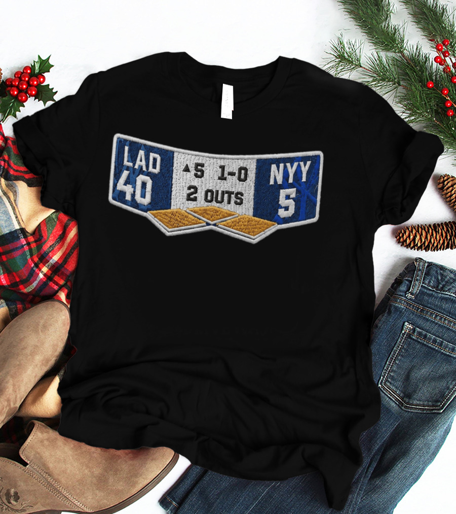 LAD 40 NYY 5 Scoreboard 5 1 0 Inning 2 Outs Baseball Patch T-Shirt