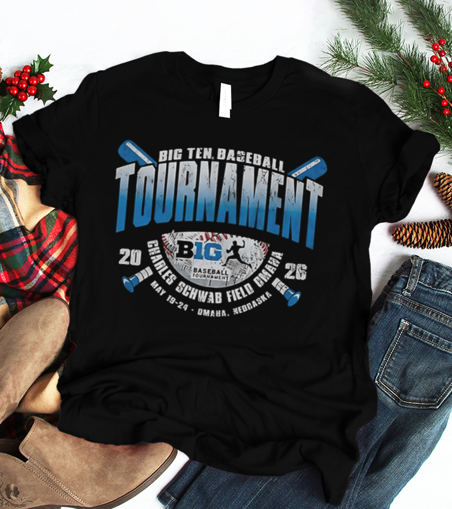 Big Ten Baseball Tournament 2026 Charles Schwab Field Omaha May 20 24 Nebraska T-Shirt