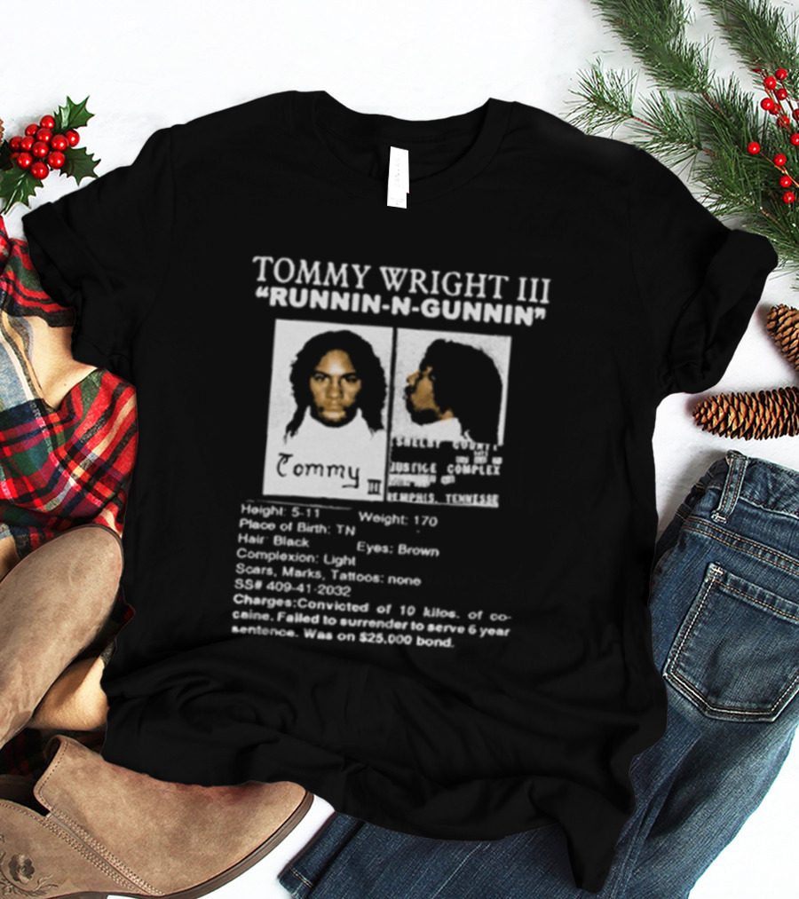 Tommy Wright III Runnin N Gunnin Height 5'11 Memphis Tennessee T-Shirt