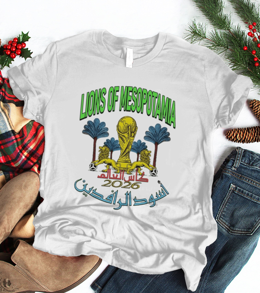 Lions Of Mesopotamia كأس العالم 2026 أسود الرافدين T-Shirt