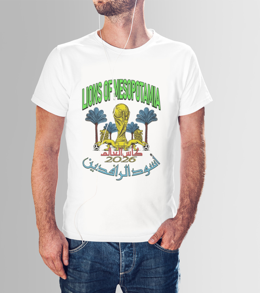 Lions Of Mesopotamia كأس العالم 2026 أسود الرافدين T-Shirt