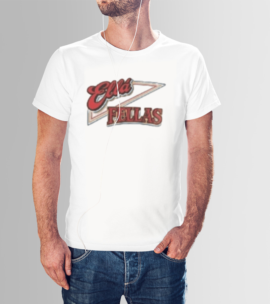Ella Fellas Home Of The Ella Fella Club T-Shirt