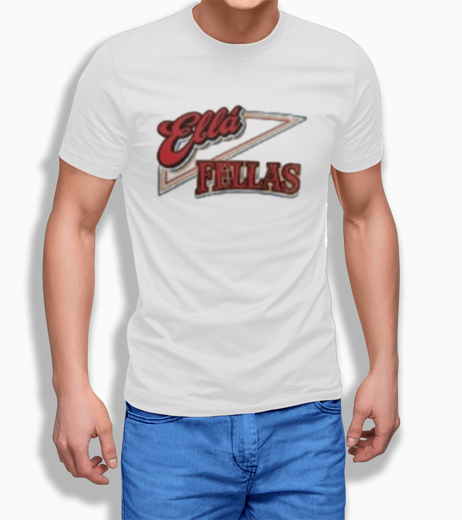 Ella Fellas Home Of The Ella Fella Club T-Shirt