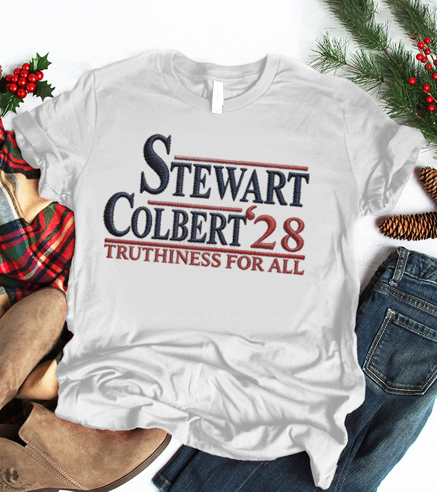 Stewart Colbert '28 Truthiness For All T-Shirt