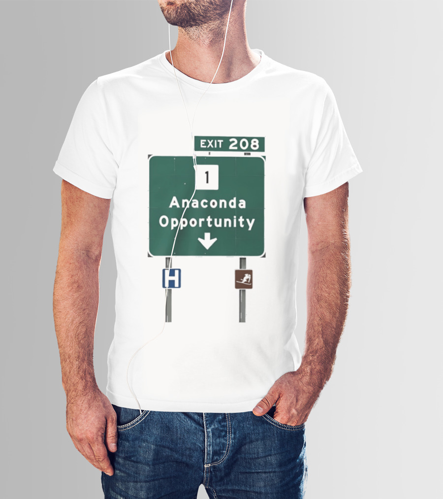Anaconda Opportunity Highway Sign Exit 208 T-Shirt