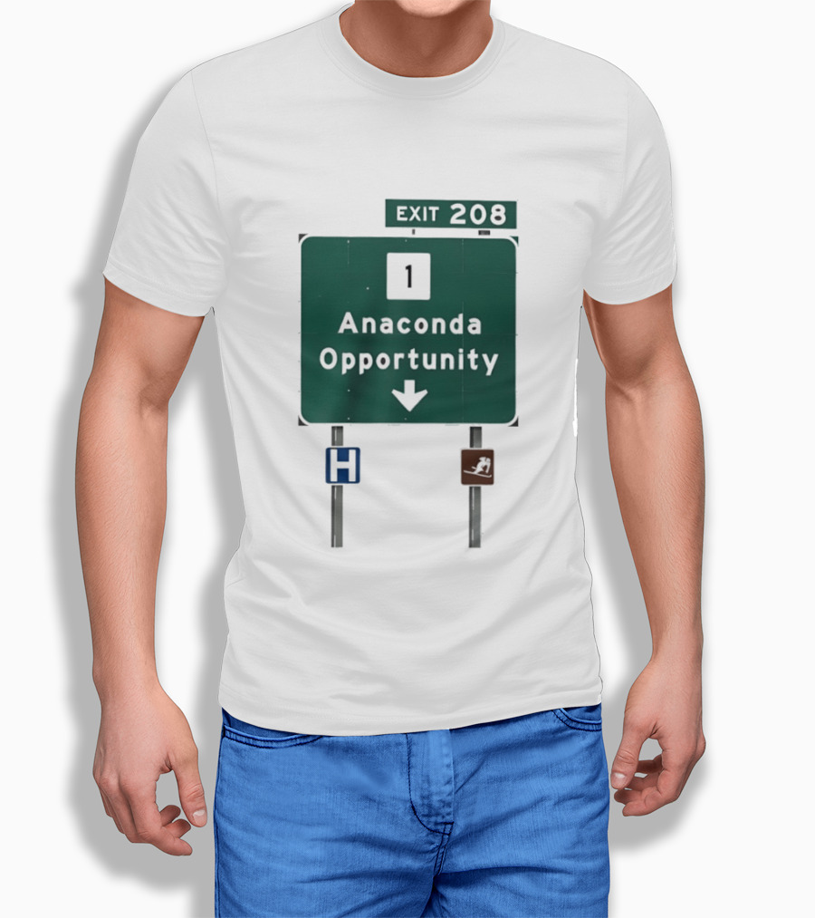 Anaconda Opportunity Highway Sign Exit 208 T-Shirt