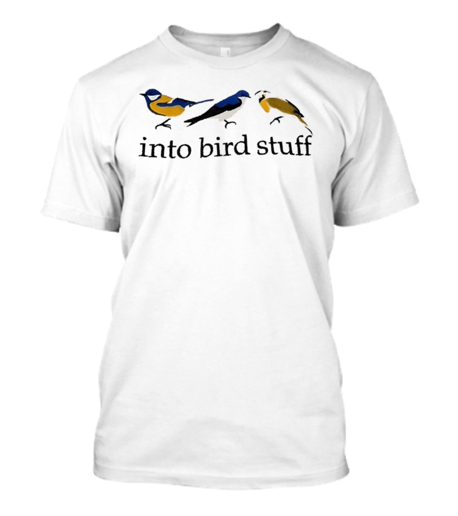 Into Bird Stuff Blue Yellow White Bird Illustrations T-Shirt