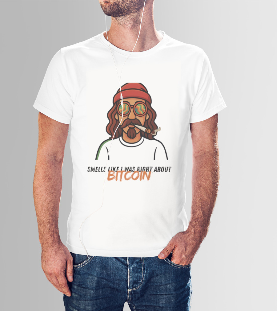 Smells Like I Was Right About Bitcoin Joint Smoker T-Shirt