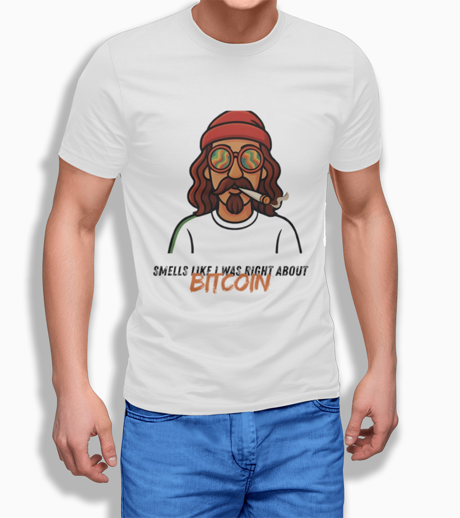 Smells Like I Was Right About Bitcoin Joint Smoker T-Shirt