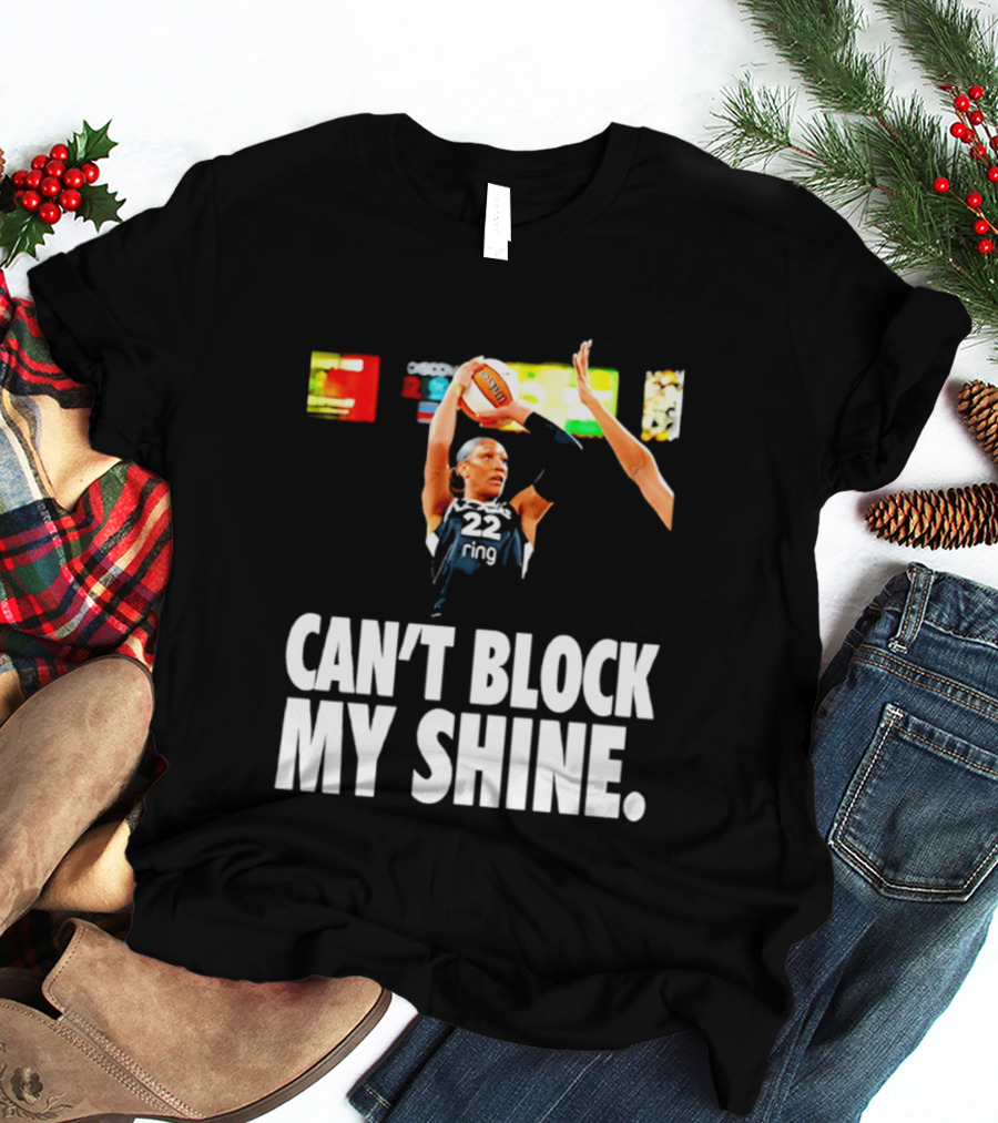 A'ja Wilson Can't Block My Shine Las Vegas Aces Basketball Triumph T-Shirt