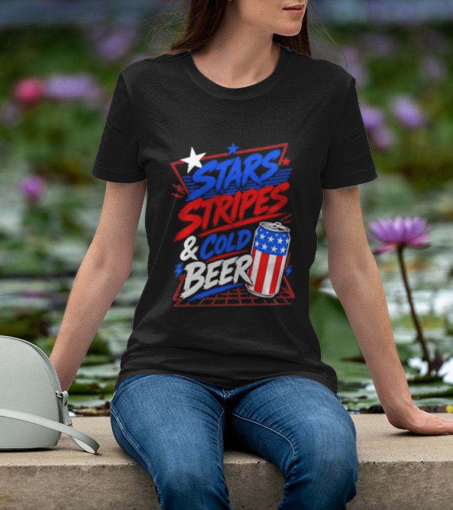 Stars Stripes And Cold Beer American Flag Can Patriotic Celebration T-Shirt