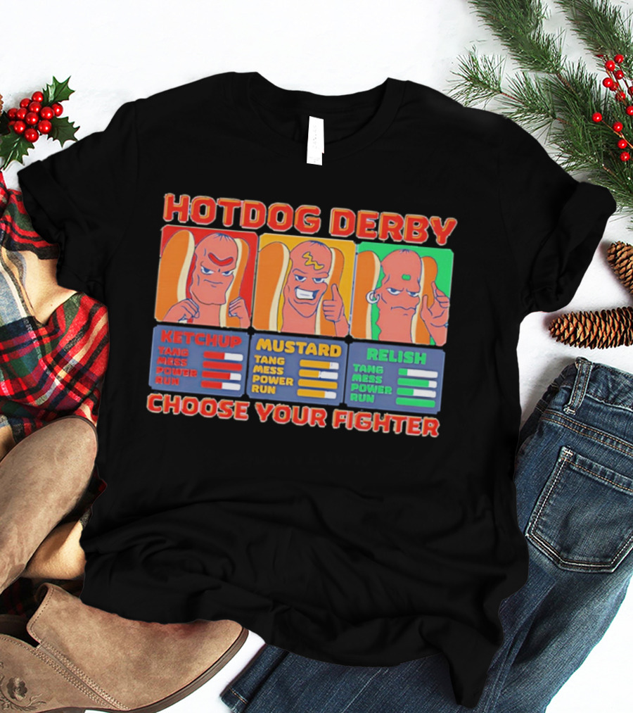 Hot Dog Derby Ketchup Mustard Relish Choose Your Fighter T-Shirt