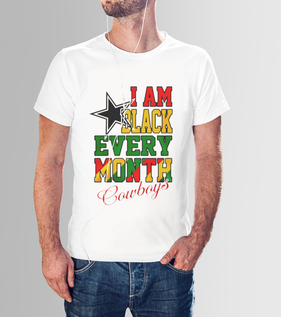Dallas Cowboys I Am Black Every Month Celebration T-Shirt