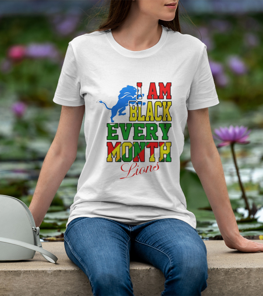 Detroit Lions I Am Black Every Month Lions T-Shirt